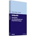 Geldpolitik: Finanzm�rkte, neue Makro�konomie und zinspolitische Strategien