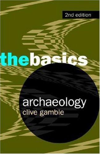 Archaeology: The Basics