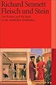 Fleisch und Stein: Der Körper und die Stadt in der westlichen Zivilisation (suhrkamp taschenbuch)