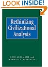 Rethinking Civilizational Analysis (SAGE Studies in International Sociology)