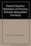 Parent/teacher relations in primary schools