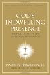 God's Indwelling Presence: The Holy Spirit in the Old and NewTestaments