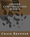 Dinner Conversations Book 2