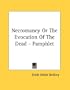 Necromancy Or The Evocation Of The Dead - Pamphlet