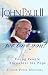 John Paul II, We Love You!: Young People Encounter the Pope