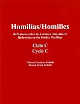 Homilias/Homilies Domingos/Sundays Ciclos/Cycles ABC (Three Books) (Reflexiones sobre las Lecturas Dominicales/Reflections on the Sunday Readings)