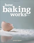 How Baking Works: Exploring the Funda...