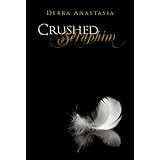 Crushed Seraphim ~ Debra Anastasia