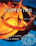 Surveying (10th Edition) [Paperback] [1997] 10 Ed. Francis H. Moffitt, John D. Bossler