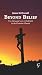 Beyond Belief: Two Thousand Years of Bad Faith in the Christian Church