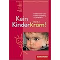 Kein Kinderkram!. Die Erzieherinnen- und Erzieherausbildung in Lernfeldern: Kein Kinderkram! 2: Erzieherinnen- und Erzieherausbildung in Lernfeldern. Entwicklung, Bildung, Professionalisierung