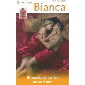 El Regalo Del Sultan: (The Sultan's Present) (Harlequin Bianca (Spanish)) (Spanish Edition) by Sandra Marton