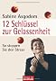 12 Schl�ssel zur Gelassenheit: So stoppen Sie den Stress