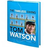 Tom watson - the timeless swing book