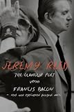 The glamour poet versus Francis Bacon, rent and eyelinered Pussycat Dolls