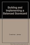 Building and implementing a balanced scorecard : international best practice in strategy implementation