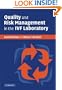 Quality and Risk Management in the IVF Laboratory