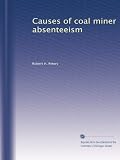 Causes of coal miner absenteeism
