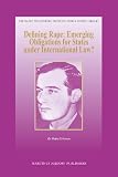 Defining rape : emerging obligations for states under international law?