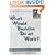 What Would Buddha Do at Work? 101 Answers to Workplace Dilemmas