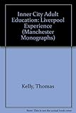 Inner city adult education : the Liverpool experience