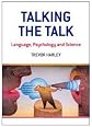 Talking the Talk: Language, Psychology and Science