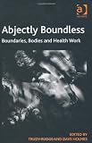Abjectly Boundless