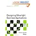 Designing Silverlight Business Applications: Best Practices for Using Silverlight Effectively in the Enterprise (Microsoft Windows Development Series)