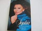 Sophia : living and loving : her own story