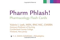 Pharm Phlash!: Pharmacology Flash Cards Pharm Phlash!: Pharmacology Flash Cards