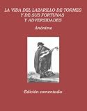 El Lazarillo de Tormes. Edición comentada. (Spanish Edition)