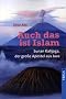 Auch das ist Islam: Sunan Kalijaga, der gro�e Apostel aus Java