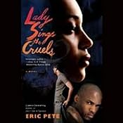 Lady Sings the Cruels | [Eric Pete]