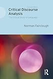 Critical discourse analysis : the critical study of language