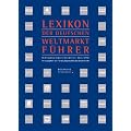 Deutsche Standards. Lexikon der deutschen Weltmarktf�hrer: Die K�nigsklasse deutscher Unternehmen in Wort und Bild