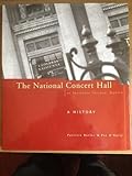The National Concert Hall at Earlsfort Terrace, Dublin : a history