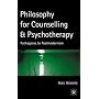 Philosophy for Counselling and Psychotherapy: Pythagoras to Postmodernism