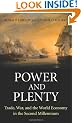 Power and Plenty: Trade, War, and the World Economy in the Second Millennium (Princeton Economic History of the Western World)