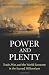 Power and Plenty: Trade, War, and the World Economy in the... Power and Plenty: Trade, War, and the World Economy in the...