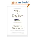 What the Dog Saw: And Other Adventures