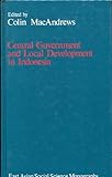 Central government and local development in Indonesia