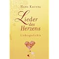 Lieder des Herzens: Liebesgedichte