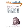 Das Leben des Friedrich Schiller