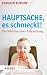 Bücher : Hauptsache, es schmeckt!: Die Wahrheit über Babynahrung