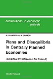 Plans and disequilibria in centrally planned economies : (empirical investigation for Poland)