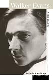 Walker Evans: A Biography
