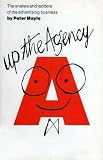Up the agency : the snakes and ladders of the advertising business