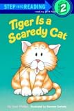 Tiger Is A Scaredy Cat (Step Into Reading/Step 1 Book) Tiger Is A Scaredy Cat
