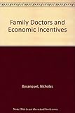 Family doctors and economic incentives