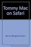 Tommy Mac on safari